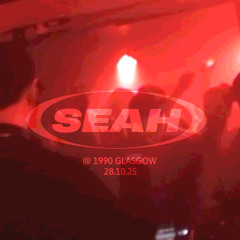 Seah @ 1990, Glasgow - 28.10.25