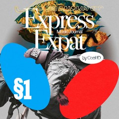 Cool ID — Express Expat Music Journal §1