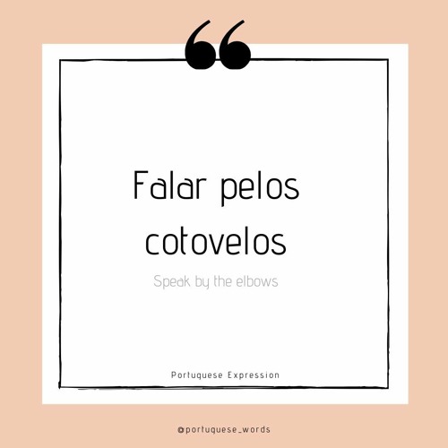 Stream episode Falar Pelos Cotovelos by Portuguese Words podcast ...