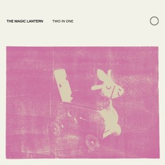 The Magic Lantern - Two in One