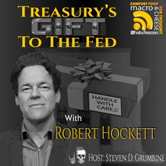 Treasury’s Gift To The Fed with Robert Hockett