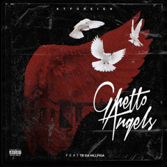 KT Foreign Ft. TB Da Hillfiga - Ghetto Angels