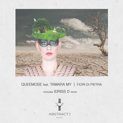 Queemose Feat. Tamara My - Fiori Di Pietra (distant mix)