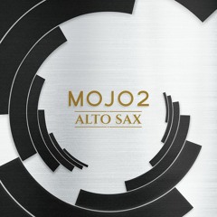 MOJO 2: Alto Saxophone