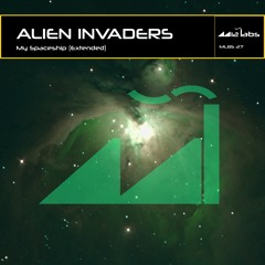 ALIEN INVADERS "My Spaceship" [out on Beatport & Spotify!]