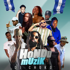 Hondu Muzik Mixtape - DJ Choko 2022