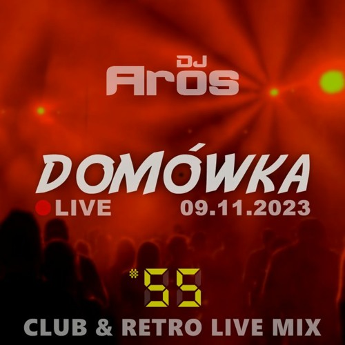 DOMÓWKA #55: Club & Retro Live Mix | LIVE · 09.11.2023
