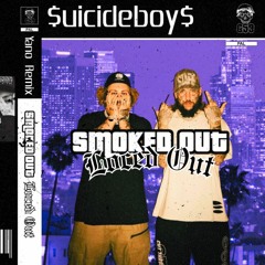 $UICIDEBOY$ - SMOKED OUT, LOCED OUT (Yano Remix)