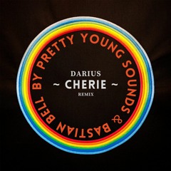 Cherie ( Pretty Young Sounds Ft Bastian Bell Remix)