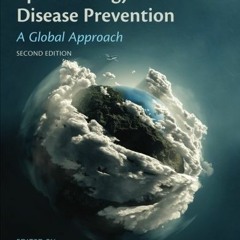 Access EBOOK 💑 Epidemiology and Disease Prevention: A Global Approach by  John Yarne