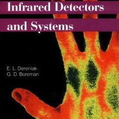 Access PDF 🗃️ Infrared Detectors and Systems (Wiley Series in Pure and Applied Optic