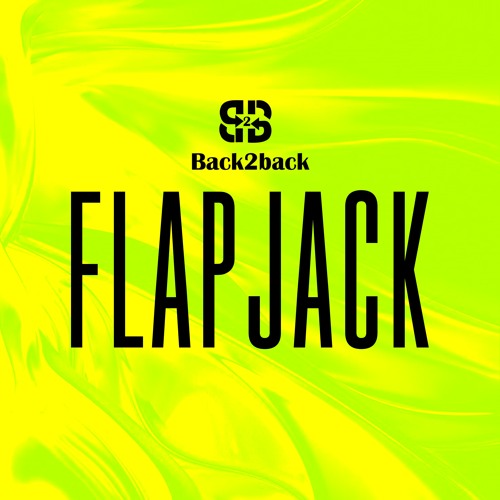 flocon x Trina.T x BRNY x SDOT x Matt Holmes - Flapjack (Back 2 Back)