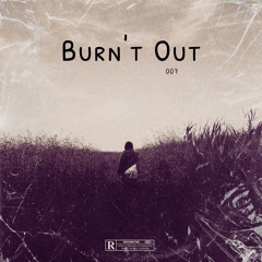 Burn't Out