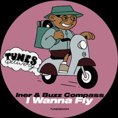 PREMIERE: Iner & Buzz Compass - I Wanna Fly [Tunes Delivery]