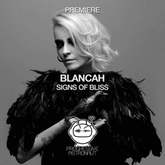 PREMIERE: BLANCAh - Signs Of Bliss (Original Mix) [Hiato Music]