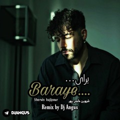 ریمکس برای.... - شروین حاجی پور (دی‌جی انگس).mp3