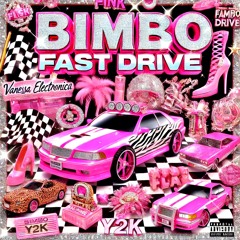 Bimbo Fast Drive (Remastered)
