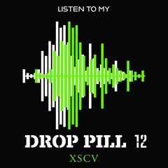 DROP PILL