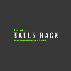 Balls Back (Marco Faraone Remix)