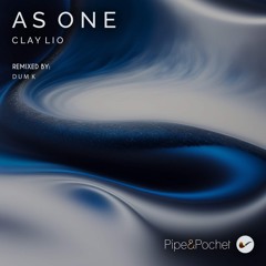 Clay Lio - As One (Dum K Remix)