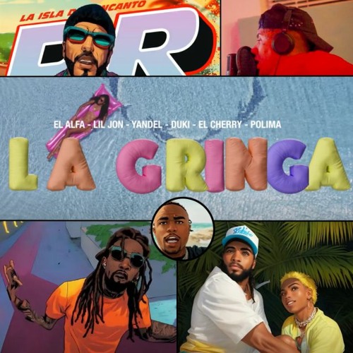 El Alfa, Yandel, Lil Jon, Duki, Polima Westcoast, El Cherry Scom - La Gringa