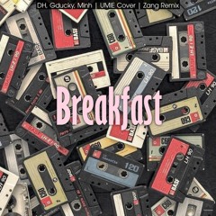 Zang Remix | Breakfast - DH, GDucky, Minh | UMIE Rap Cover