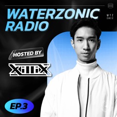 Waterzonic Radio EP.3 Hosted By Xillix