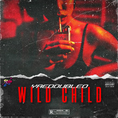 YaeDoubleO - Wild Child