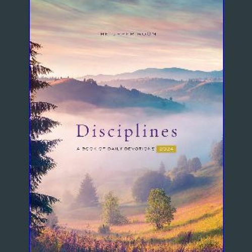 Stream Read 📕 Disciplines 2024 A Book of Daily Devotions Full Pages