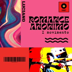 Romance Anonimo (I Movimento)