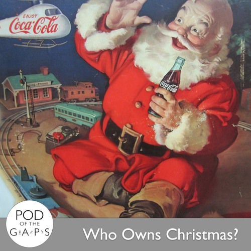 Episode 52 - Who Owns Christmas?