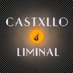 CASTXLLO - LIMINAL