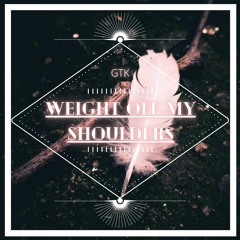 Weight Off My Shoulders