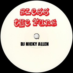BLESS THE FUNK (NickyAllen 2022) FREE DOWNLOAD