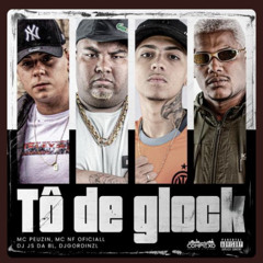 To de glock - Mc's Peuzin e NF (Prod. djgordinzl, JS DA BL)
