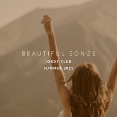 BEAUTIFUL SONGS by JORDY CLUB