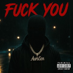 FUCK YOU