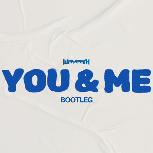 You & Me (Free Download)