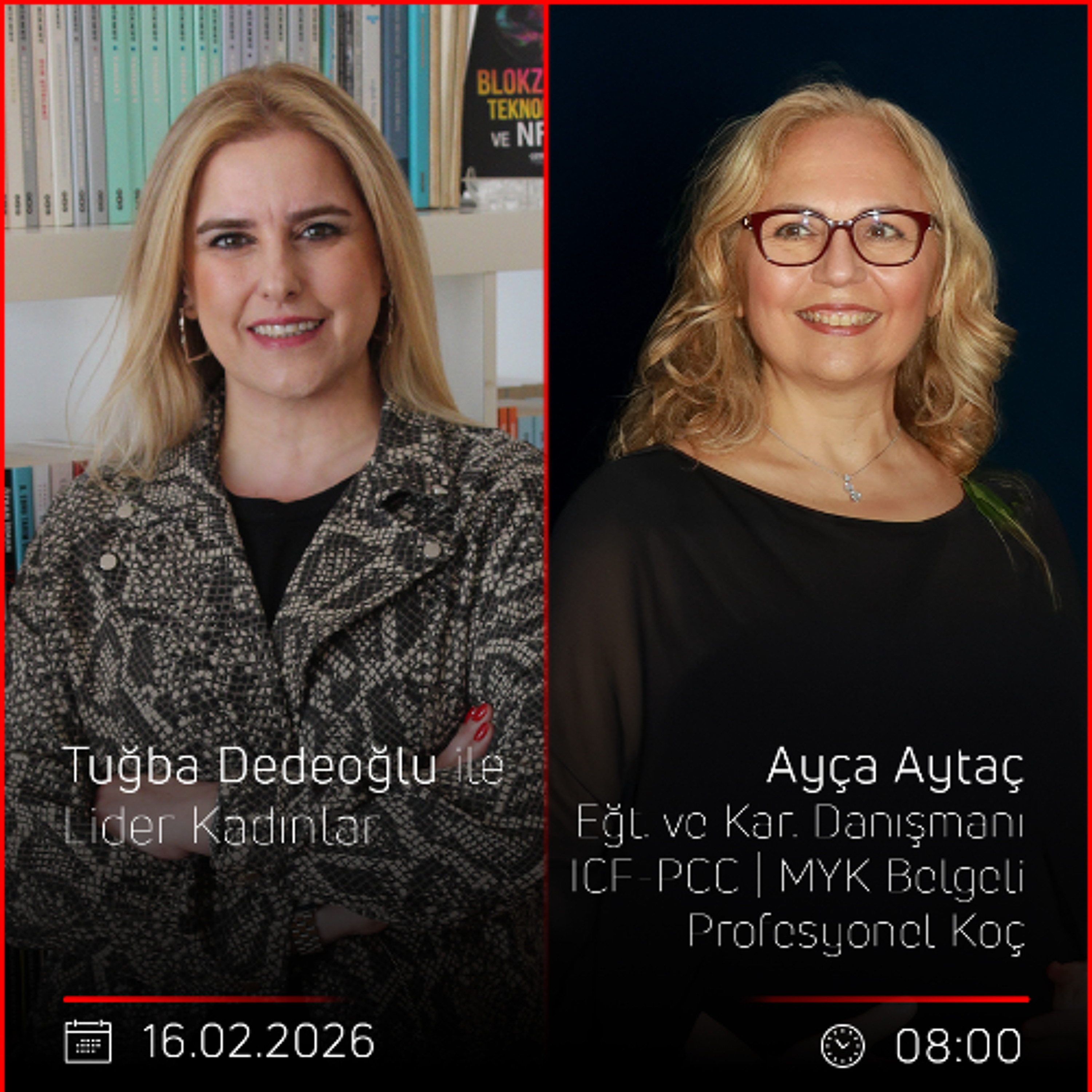 Ayça Aytaç - Tuğba Dedeoğlu ile Lider Kadınlar