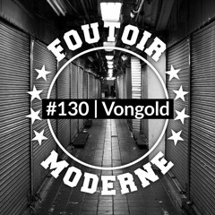 Vongold | Foutoir Moderne #130