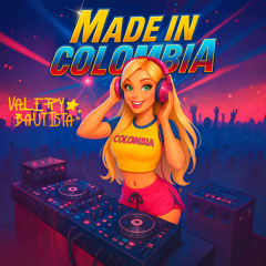 MADE IN COLOMBIA🇨🇴 VALERYBAUTISTA