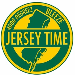 Jersey Time - 4000 Degreez Feat. Bleeze