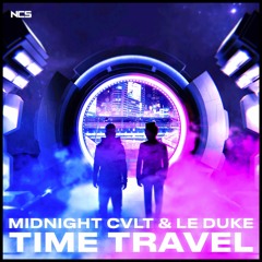 MIDNIGHT CVLT & Le Duke - Time Travel [NCS Release]