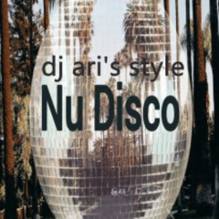 DJ ARI'S  STYLE# ENJOY#EXCELLENCE NU DISCO HOUSE#VOL 01 2025