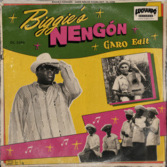 BIGGIE'S NENGÓN (GARO EDIT)