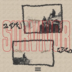 Survivor (Feat. Lelo X 2SKi)