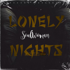 LONELY NIGHTS (RMX) - SOULWOMAN