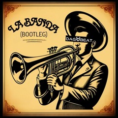 LA BANDA (BOOTLEG)