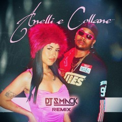 Artie 5ive Feat.Anna - Anelli E Collane (Dj Smack Remix)