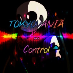 「Undertale Remix」 ー TOKYOVANIA ~ Control 《SayoScarred》